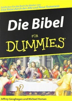 Die Bibel Fur Dummies by Michael M. Homan, Jeffrey Geoghegan