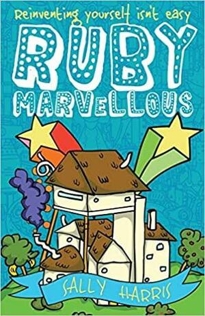 Ruby Marvellous by Sally Harris