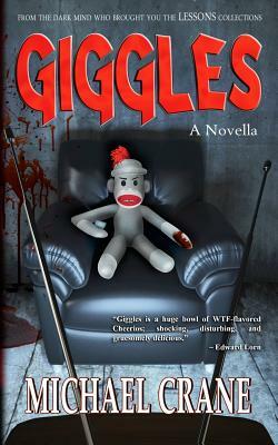 Giggles (a novella) by Michael Crane