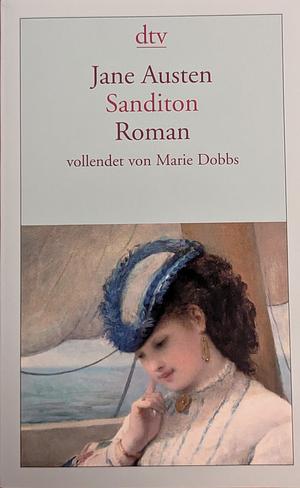 Sanditon: Roman by Jane Austen, Marie Dobbs