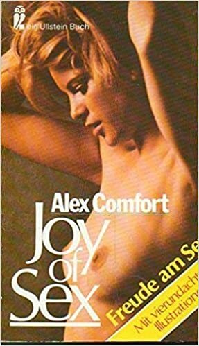 Joy of Sex; Freude am Sex by Alex Comfort