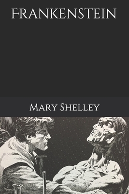 Frankenstein by Mary Shelley