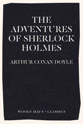 The Adventures of Sherlock Holmes by Arthur Conan Doyle