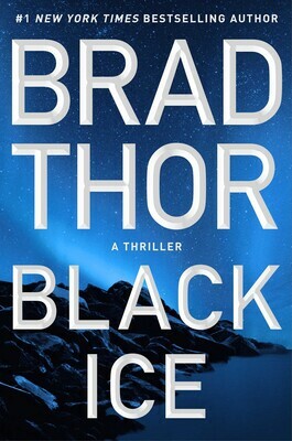 Black Ice: A Thriller (The Scot Harvath Series Book 20) by Brad Thor