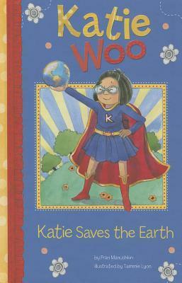 Katie Saves the Earth by Fran Manushkin