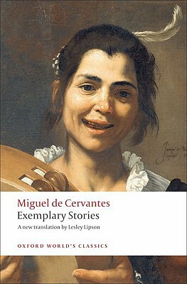 The Exemplary Novels of Cervantes by Miguel de Cervantes
