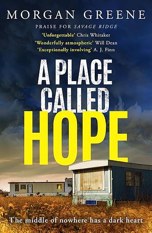 A Place Called Hope  by Morgan Greene