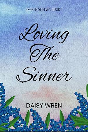 Loving the Sinner by Daisy Wren