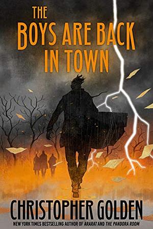 The Boys Are Back In Town by Christopher Golden