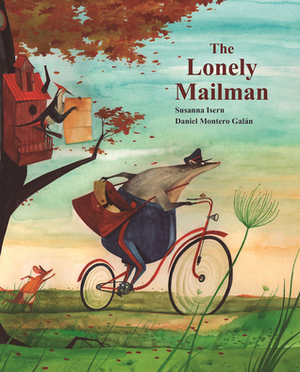 The Lonely Mailman by Jon Brokenbrow, Susanna Isern, Daniel Montero Galan
