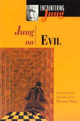 Jung on Evil by C.G. Jung, Murray Stein