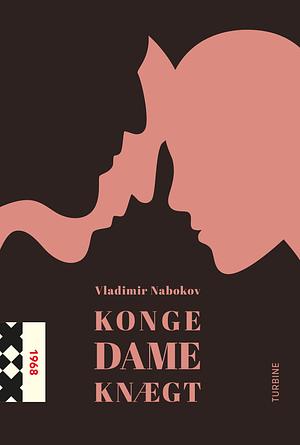 Konge, dame, knægt by Vladimir Nabokov