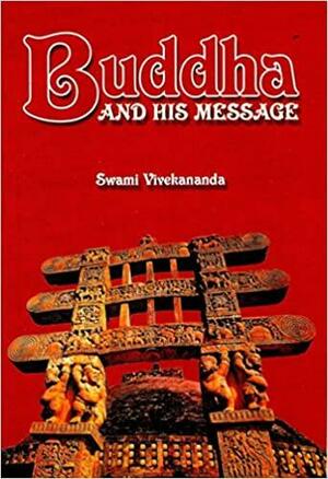Buddha and His Message by Vivekananda
