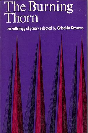 The Burning Thorn: An Anthology of Poetry by Poetry › Anthologies (multiple authors)Poetry / Anthologies (multiple authors)
