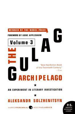 The Gulag Archipelago Volume III by Aleksandr Solzhenitsyn