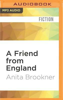 A Friend from England by Anita Brookner