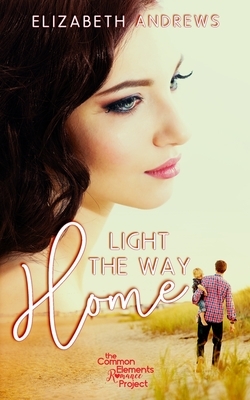 Light the Way Home by Elizabeth Andrews