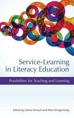 Service-Learning in Literacy Education: Possibilities for Teaching and Learning (Hc) by 