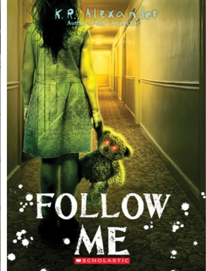 Follow Me by K.R. Alexander