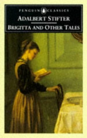 Brigitta and Other Tales by Adalbert Stifter, Helen Watanabe-O'Kelly