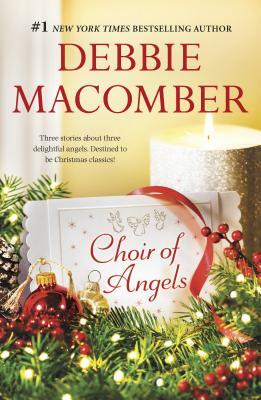 Choir of Angels: An Anthology by Debbie Macomber
