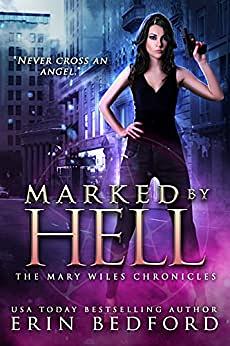 Marked by Hell by Erin Bedford