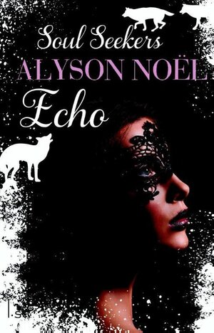 Echo by Alyson Noël