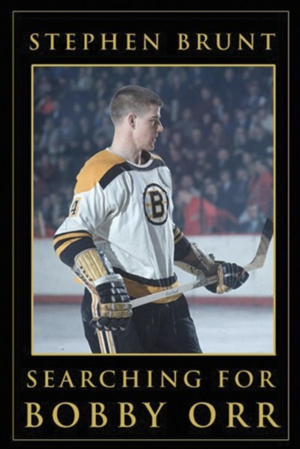 Searching for Bobby Orr by Stephen Brunt
