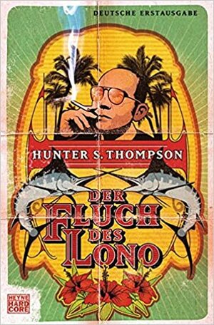 Der Fluch des Lono by Hunter S. Thompson