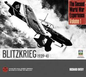 The Second World War Experience, Volume 1: Blitzkrieg 1939-41 by Richard Overy