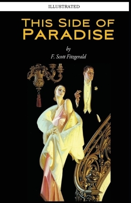 This Side of Paradise Illustrated by F. Scott Fitzgerald