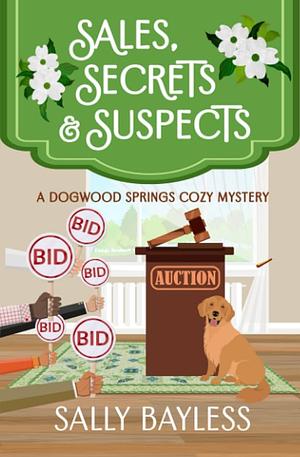 Sales, Secrets & Suspects by Sally Bayless