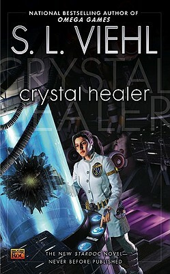 Crystal Healer by S. L. Viehl