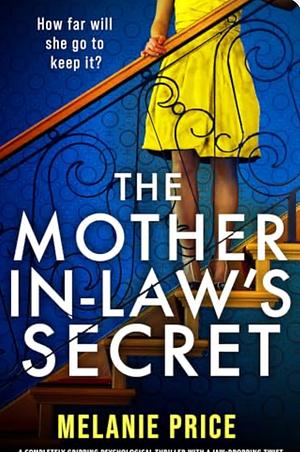 The Mother-in-Law's Secret by Melanie Price