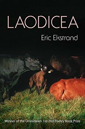 Laodicea by Eric Ekstrand, Donald Revell