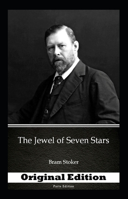 Bram Stoker: The Jewel of Seven Stars-Original Edition(Annotated) by Bram Stoker