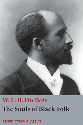 The Souls of Black Folk by W.E.B. Du Bois