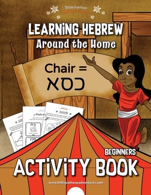 Learning Hebrew: Around the Home Activity Book by Pip Reid