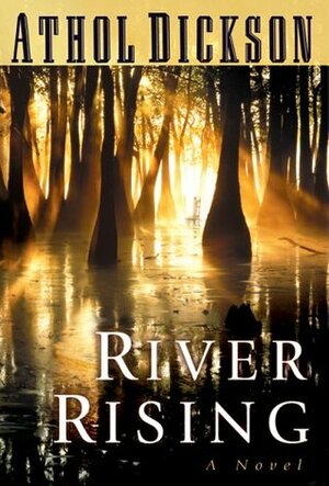 River Rising by Athol Dickson