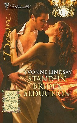 Stand-In Bride's Seduction by Yvonne Lindsay