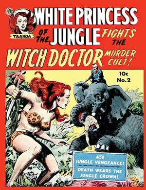 White Princess of the Jungle # 2 by Avon Periodicals