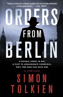 Orders from Berlin by Simon Tolkien