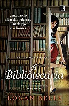 A Bibliotecária by Logan Belle