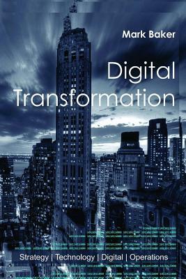 Digital Transformation by Mark Baker