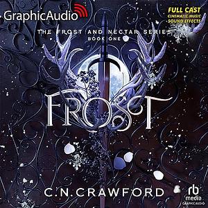 Frost (Dramatized Adaptation) by C.N. Crawford