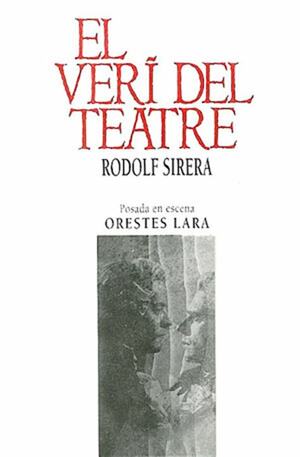 El verí del teatre by Rodolf Sirera