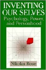 Inventando Nossos Selfs: Psicologia, Poder e Subjetividade by Nikolas Rose