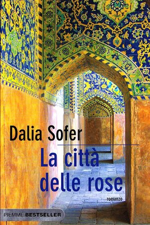 La città delle rose by Dalia Sofer
