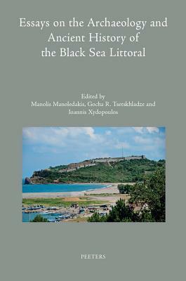 Essays on the Archaeology and Ancient History of the Black Sea Littoral by 