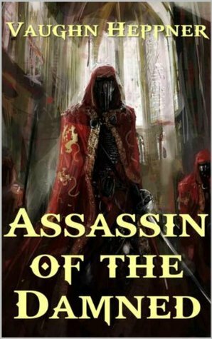 Assassin of the Damned by Vaughn Heppner